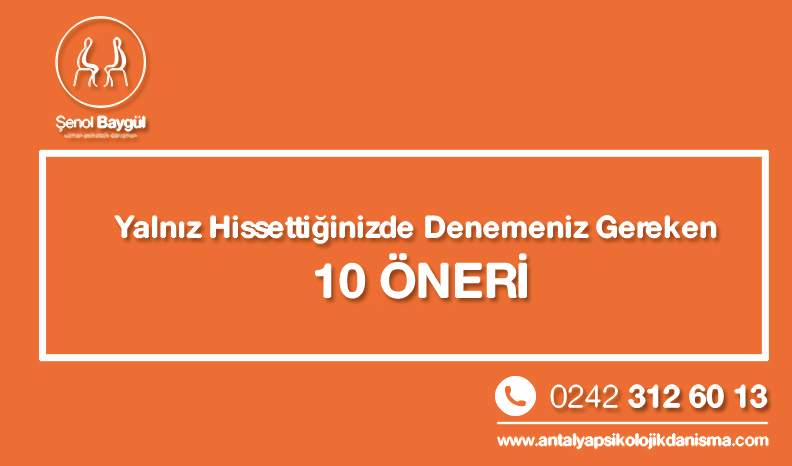 yalnız-hissettiginizde-denemeniz-gereken-10-oneri